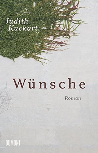 Wünsche: Roman von DuMont Buchverlag
